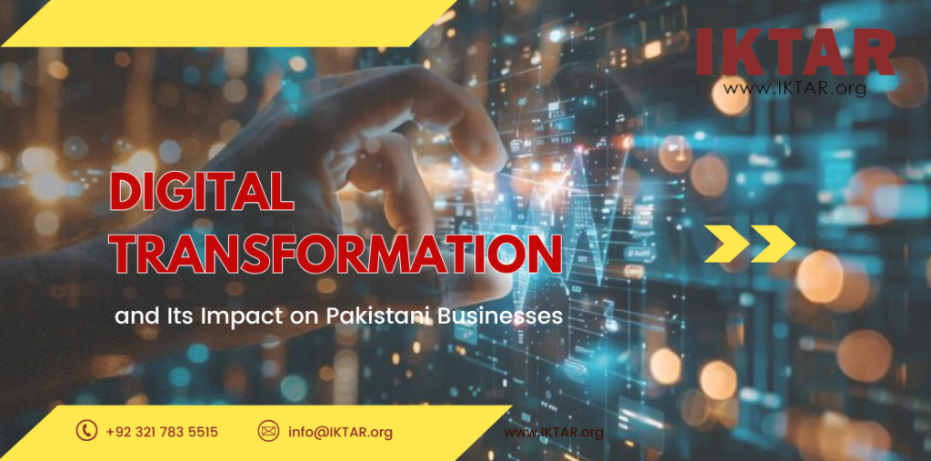 Digital transformation strategies for Pakistani businesses by IKTAR