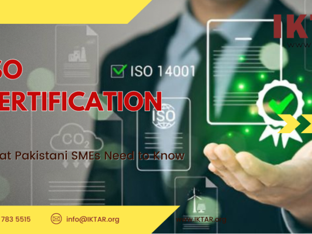 ISO Certification: What Pakistani SMEs Need to Know