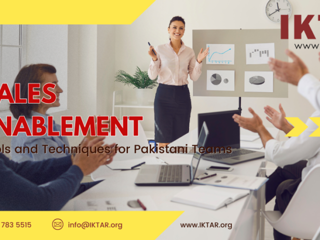 Sales Enablement: Tools and Techniques for Pakistani Teams
