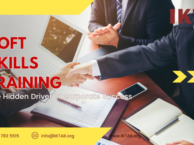 Soft Skills Training: The Hidden Driver of Corporate Success