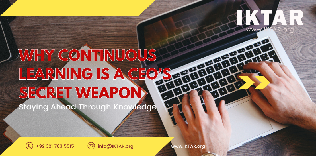 Why Continuous Learning is a CEO’s Secret Weapon