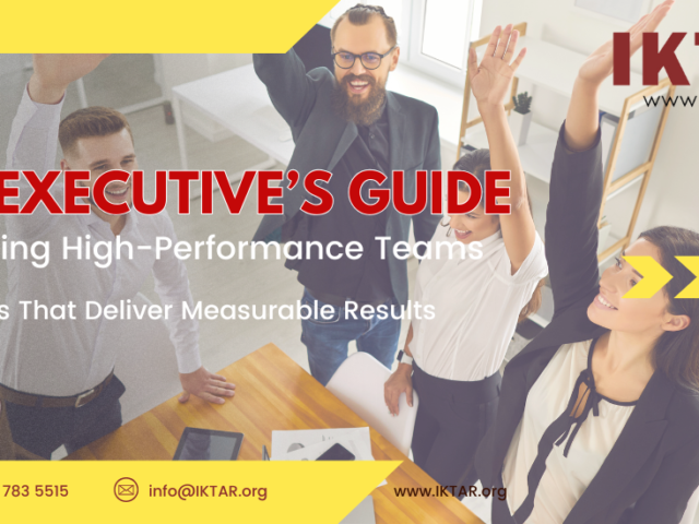 The Executive’s Guide to Building High-Performance Teams